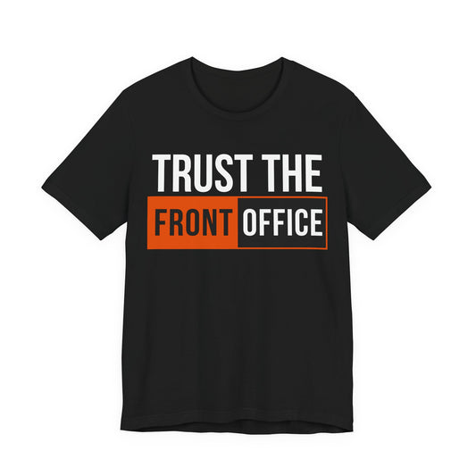 Trust The Front Office — Tee